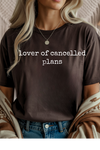 Canceled Plans Graphic Tee