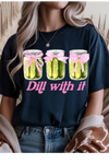 Dill With It Graphic Tee