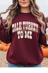 Talk Turkey To Me Graphic Tee