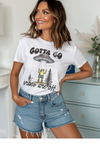 Gotta Go Graphic Tee