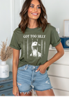 Got To Silly Graphic Tee