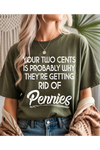 Your Two Cents Graphic Tee