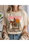 Cowboy Take Me Away Graphic Tee