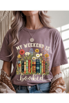 Weekend is Booked Graphic Tee
