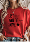 All You Do Graphic Tee